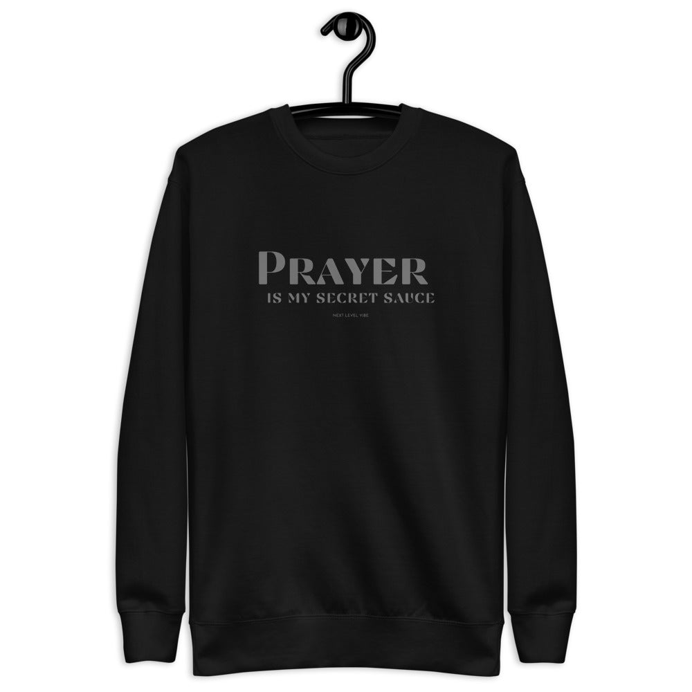 "Prayer Is My Secret Sauce" Unisex Fleece Pullover