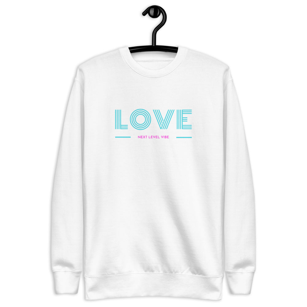 "Love. The Next Level Vibe" Unisex Fleece Pullover