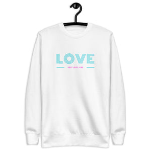"Love. The Next Level Vibe" Unisex Fleece Pullover
