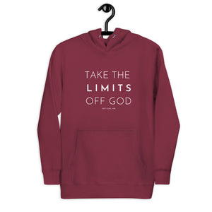 "Take The Limits Off God" Unisex Hoodie