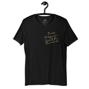"Your Purpose Can't Be Revoked" Short-Sleeve Unisex T-Shirt
