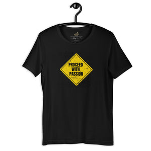 "Proceed with Passion" Short-Sleeve Unisex T-Shirt