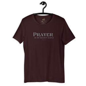"Prayer Is My Secret Sauce" Short-Sleeve Unisex T-Shirt