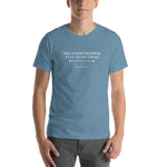 "Like a Good Neighbor, Stay Over There" Short-Sleeve Unisex T-Shirt